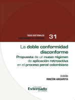 La doble conformidad disconforme: Propuesta de un nuevo régimen de aplicación retroactiva en el proceso penal colombiano