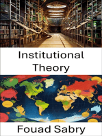 Institutional Theory: Power Structures and Governance Dynamics in Modern Societies