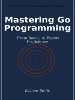 Mastering Go Programming: From Basics to Expert Proficiency