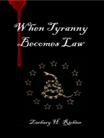 When Tyranny Becomes Law