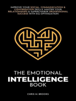 The Emotional Intelligence Book: Improve Your Social, Communication & Conversation Skills, Master Your Relationships & Supercharge Professional Success With EQ Optimization