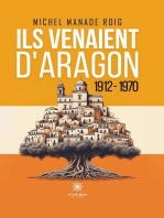 Ils venaient d’Aragon: 1912-1970