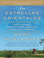 Las Estrellas Orientales: Como el beisbol cambio el pueblo dominicano de San Pedro deMacoris