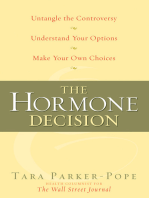 The Hormone Decision