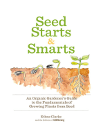 Seed Starts & Smarts: An Organic Gardener's Guide to the Fundamentals of Growing Plants from Seed