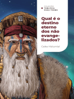 Qual é o destino eterno dos não evangelizados? | Coleção Teologia para Todos: Uma introdução ao exclusivismo e ao inclusivismo