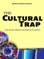 The Cultural Trap: How Society Shapes and Destroys Innocence