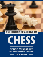 The Beginners Guide to Chess: The Basics of Playing Chess for Newcomers to the Game