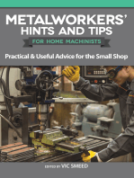 Metalworkers' Hints and Tips for Home Machinists: Practical & Useful Advice for the Small Shop