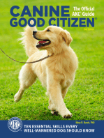 Canine Good Citizen - The Official AKC Guide: 10 Essential Skills Every Well-Mannered Dog Should Know