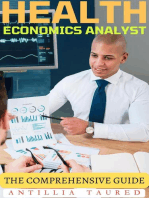 Health Economics Analyst - The Comprehensive Guide: Vanguard Professionals