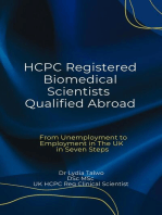 HCPC Registered Biomedical Scientists Qualified Abroad From Unemployment to Medical Laboratory Employment In 7 Steps: Continuing Professional Development in Pathology For Medical Laboratory Professionals