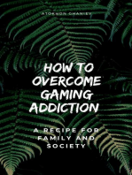 How to Overcome Gaming Addiction: A Recipe for Family and Society: Healthy Life, #2