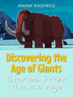 Discovering the Age of Giants: Stories from the Ice Age