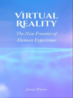 Virtual Reality: The New Frontier of Human Experience