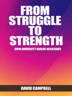 From Struggle to Strength - How Adversity Builds Resilience