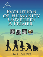 Evolution of Humanity Unveiled: A Primer