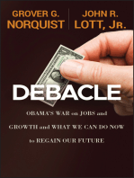 Debacle: Obama's War on Jobs and Growth and What We Can Do Now to Regain Our Future