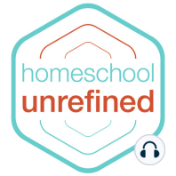117: Creating a “Heck Yes!” Homeschool Plan