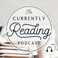 Season 2, Episode 32: Page-turning Current Reads + Our Favorite Bookish Podcasts