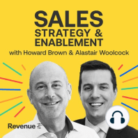 Episode 32: Bridging the Sales Productivity Gap To Have Higher Value Conversations With Buyers w/ Howard Brown