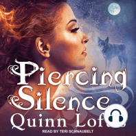 Piercing Silence