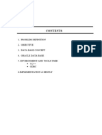 Problem Definition 2. Objective 3. Data Base Concept 4. Oracle Data Base 5. Environment and Tools Used VC++ Odbc 6.implementation & Result