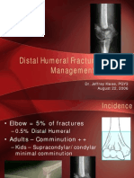 Distal Humeral Fractures - Basic Management Concepts: Dr. Jeffrey Kwee, PGY3 August 22, 2006