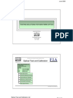 Optical Test and Calibration: Testing Solutions For New Fibre Optics