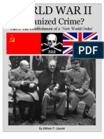 World War II: Organized Crime? International Conferences and New World Order