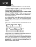 Taller No. 2 de Formulación y Solución de Modelos Invop I Sem 2013-I