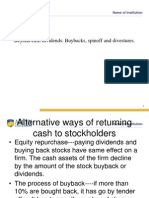 Beyond Cash Dividends: Buybacks, Spinoff and Divestures.: Name of Institution