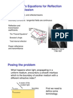 Fresnel's Equations For Reflection and Transmission: Incident, Transmitted, and Reflected Beams