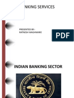 Banking Services: Presented By:-Ratnesh Waghmare