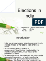 Elections in India: Presented By: Manan Singh Chahal Class: S-IX-A Roll No.: 15