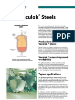 Production of Vaculok ® Steels