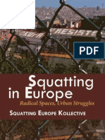 Squatting in Europe: Radical Spaces, Urban Struggles