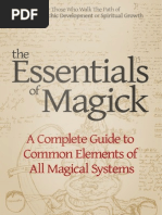 The Essentials of Magick: A Complete Guide To Common Elements of All Magical Systems