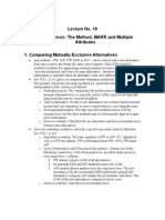 Lecture No. 10 Making Choices: The Method, MARR and Multiple Attributes 1. Comparing Mutually Exclusive Alternatives