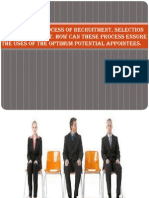 Examine The Process of Recruitment, Selection and Appointment. How Can These Process Ensure The Uses of The Optimum Potential Appointees