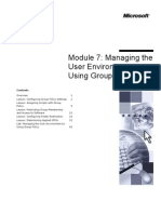 Module 7: Managing The User Environment by Using Group Policy