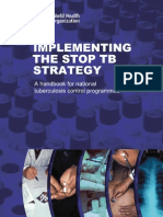 Implementing The Stop TB Strategy: A Handbook For National Tuberculosis Control Programmes