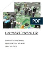 Electronics Practical File: Submitted To: Sir Asif Memon Submitted By: Nasir Aziz (2030) Dated: 18-01-2010