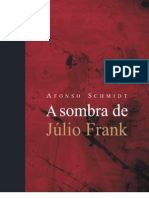 A Sombra de Julio Frank - Afonso SCHMIDT