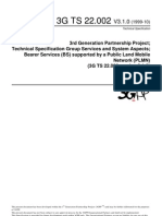 3rd Generation Partnership Project Technical Specification Group Services and System Aspects Bearer Services (BS) Supported by A Public Land Mobile Network (PLMN) (3G TS 22.002 Version 3.1.0)