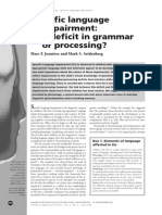 Specific Language Impairment: A Deficit in Grammar or Processing?