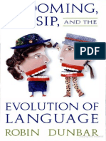 Prof. Robin Dunbar Grooming, Gossip, and The Evolution of Language 0