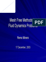 Mesh Free Methods For Fluid Dynamics Problems