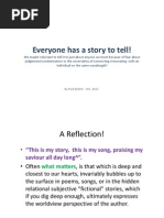 Everyone Has A Story To Tell!