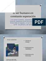 El Ser Humano en Constante Superaciòn